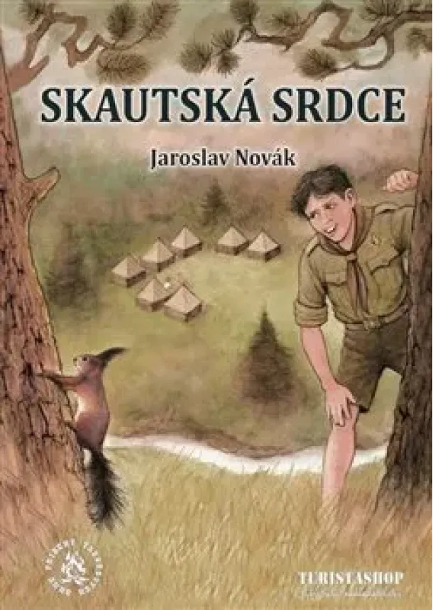 Jaroslav Novák - Skautská srdce - Příběhy táborových ohňů (4.)