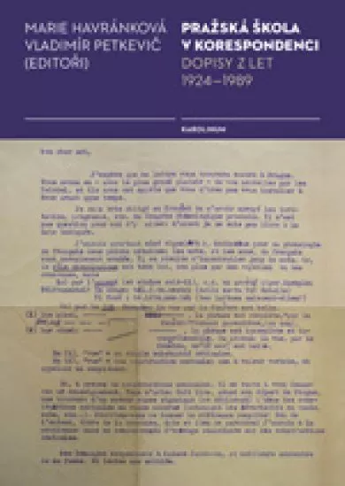Pražská škola v korespondenci - Dopisy z let 1924 - 1989