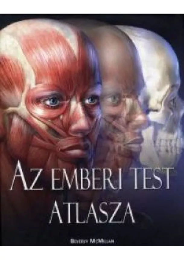 Beverly McMillan - Az emberi test atlasza