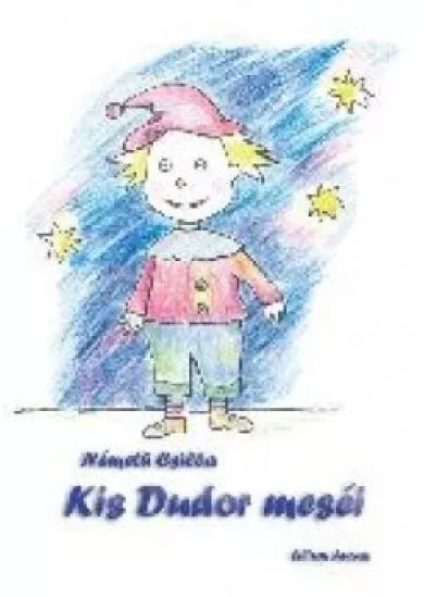 Kis Dudor meséi