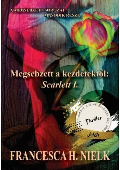 Megsebzett a kezdetektől: Scarlett I. - A Megsebzett sorozat második része
