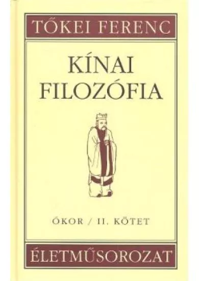Kínai filozófia /Ókor II. kötet