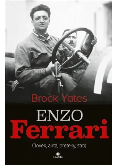 Enzo Ferrari - Človek, autá, preteky, stroj