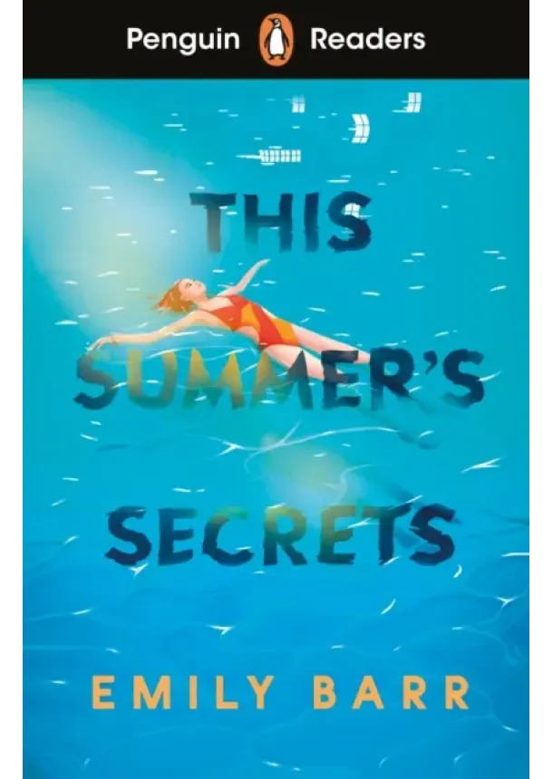 Emily Barr - Penguin Readers Level 5: This Summer's Secrets (ELT Graded Reader)