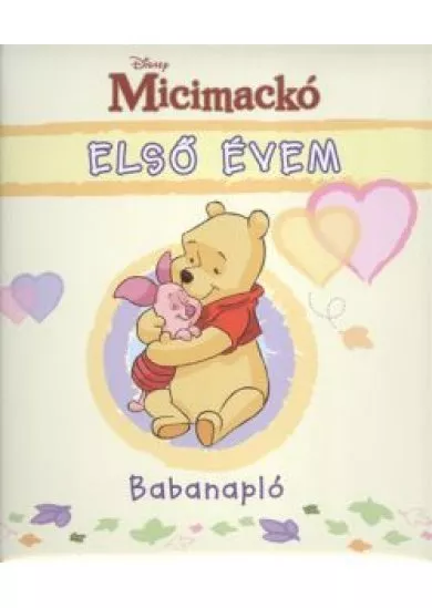 MICIMACKÓ BABANAPLÓ /ELSŐ ÉVEM