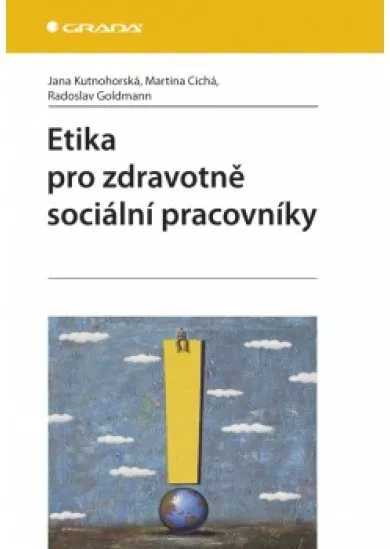 Etika pro zdravotně sociální pracovníky