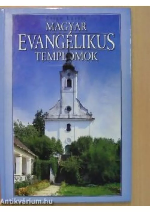 Csigó László - Magyar evangélikus templomok