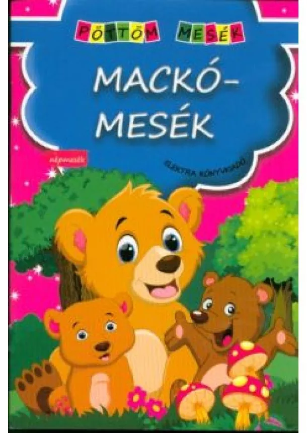 Válogatás - Mackómesék /Pöttöm mesék