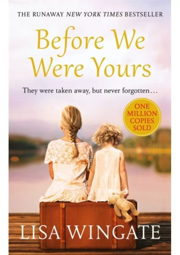 Lisa Wingate - Before We Were Yours