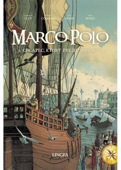 Marco Polo 1. - Chlapec, ktorý prežil svoje sny