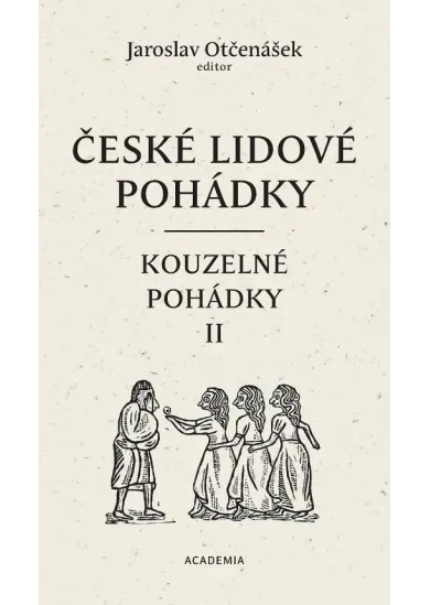 České lidové pohádky 3 - Kouzelné pohádky II