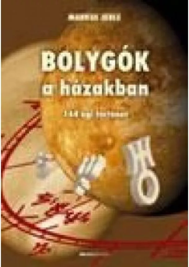 Markus Jehle - BOLYGÓK A HÁZAKBAN