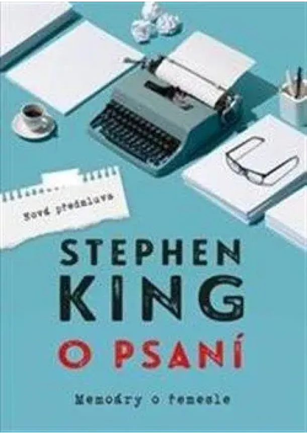 Stephen King - O psaní - Memoáry o řemesle
