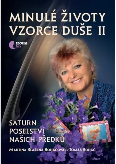 Minulé životy, vzorce duše II. - Saturn - poselství našich předků