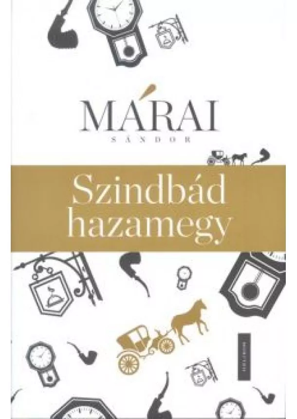 Márai Sándor - Szindbád hazamegy