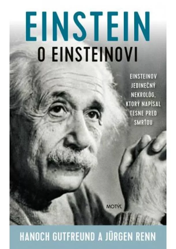 Hanoch Gutfreund, Jürgen Renn - Einstein o Einsteinovi