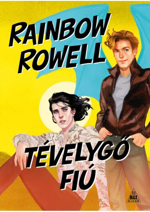 Rainbow Rowell - Tévelygő fiú - Simon Snow-sorozat 2.