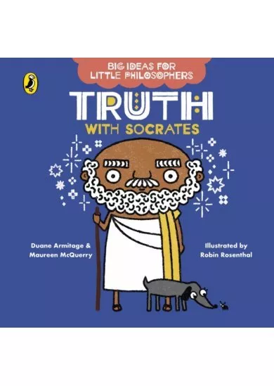 Big Ideas for Little Philosophers: Truth with Socrates