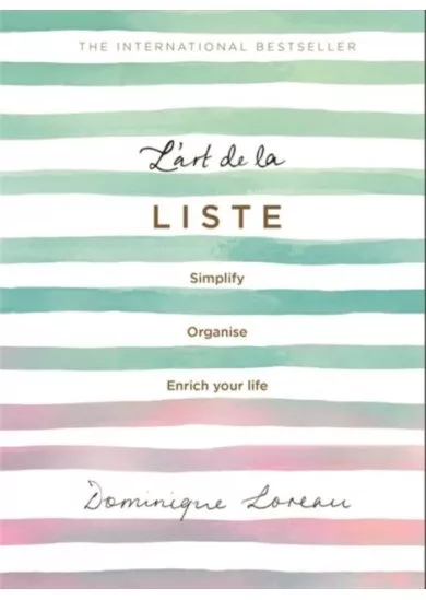 Lart de la Liste : Simplify, organise and enrich your life