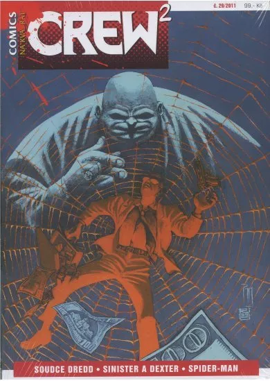 CREW2 29/2011 - Soudce Dredd, Sinister a Dexter, Spider-Man