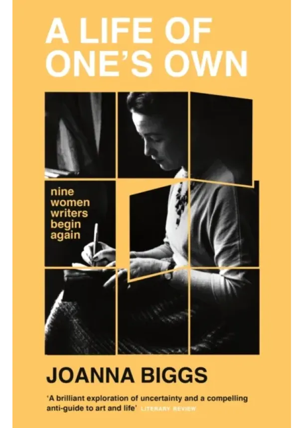 Joanna Biggs - A Life of One's Own