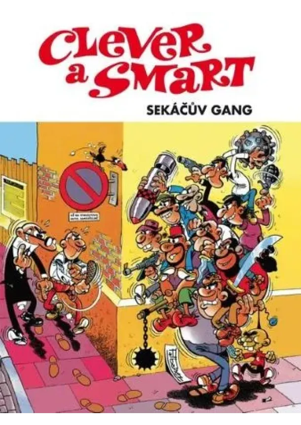 Francisco Ibánez - Clever a Smart: Sekáčův gang - Clever a Smart (2.díl)