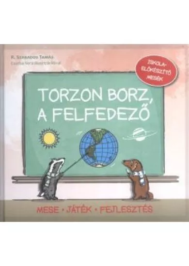 Torzon Borz, a felfedező /Iskolaelőkészítő mesék
