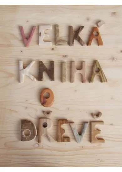 Velká kniha o dřeve