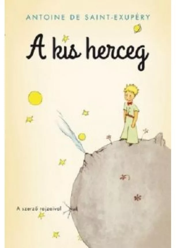 Antoine de Saint-Exupéry - A kis herceg (kemény)