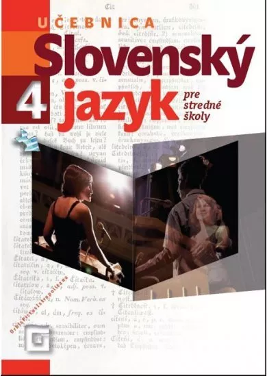 Slovenský jazyk 4 - Učebnica - Pre stredné školy