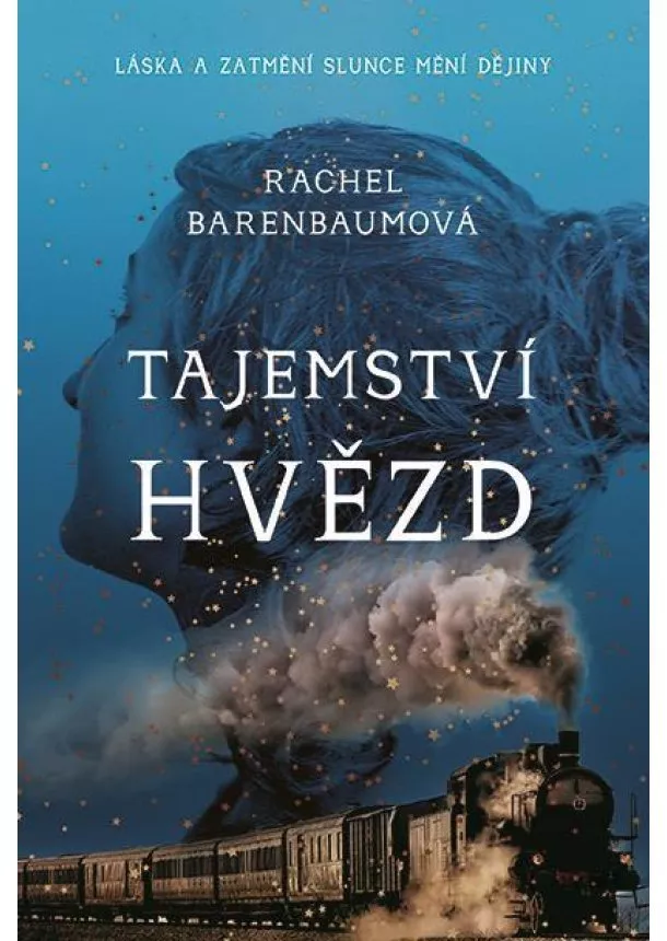 Tajemství hvězd - Láska a zatmění slunce mění dějiny