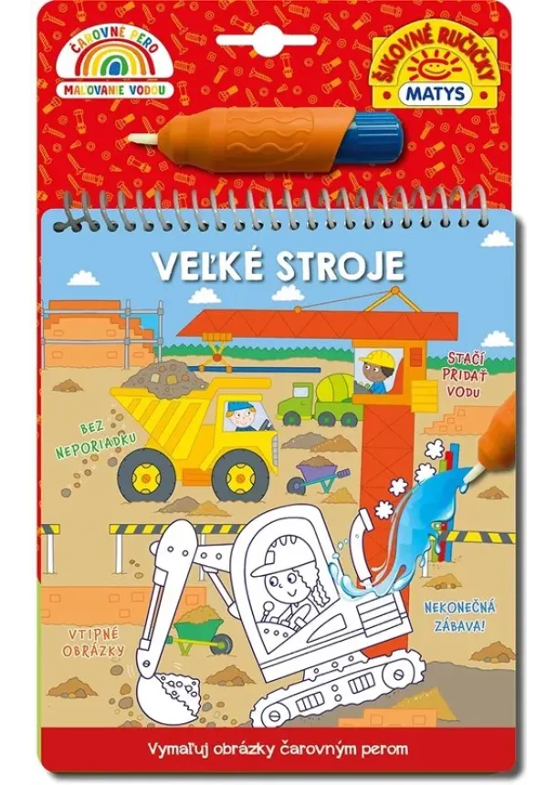Malgorzata Ewa Skibinska - Čarovné pero: Veľké stroje