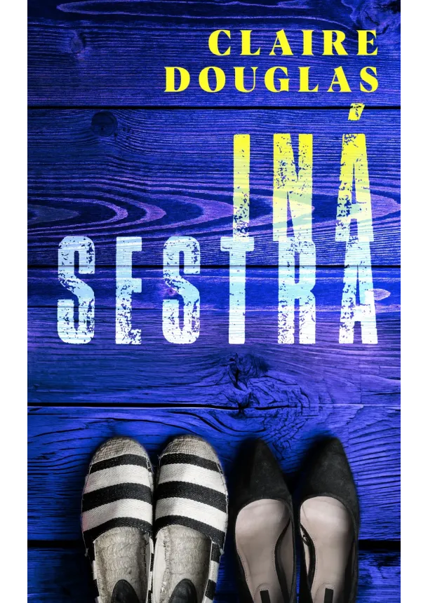 Claire Douglas - Iná sestra
