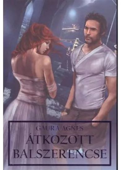 ÁTKOZOTT BALSZERENCSE