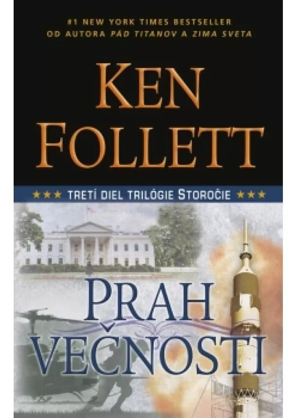 Ken Follett - Prah večnosti - 3 diel trilógie Storočie