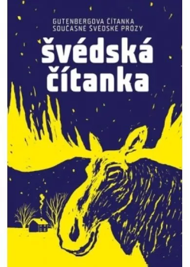 Švédská čítanka - Gutenbergova čítanka současné švédské prózy