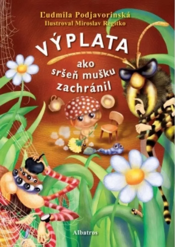 Ludmila Podjavorinská - Výplata: Ako sršeň mušku zachránil