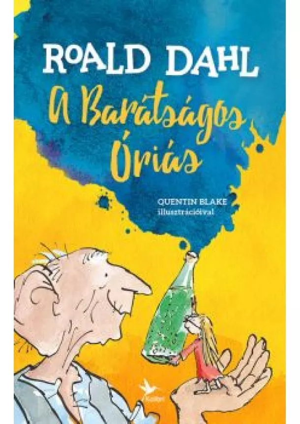 Roald Dahl - A barátságos óriás (4. kiadás)
