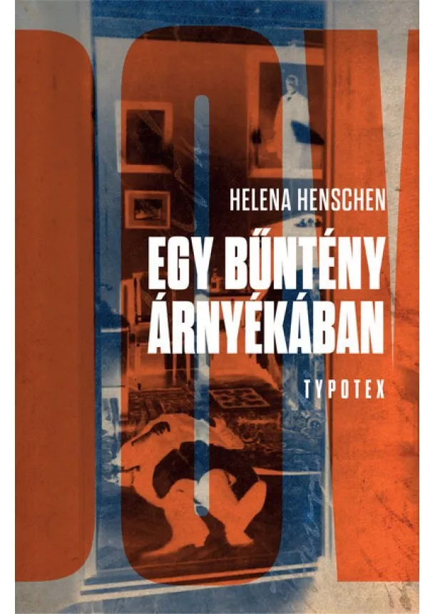 Helena Henschen - Egy bűntény árnyékában