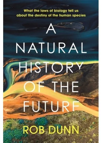 A Natural History of the Future