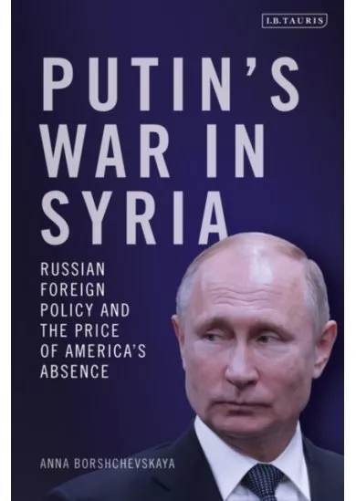 Putins War in Syria