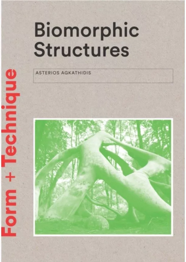 Asterios Agkathidis - Biomorphic Structures