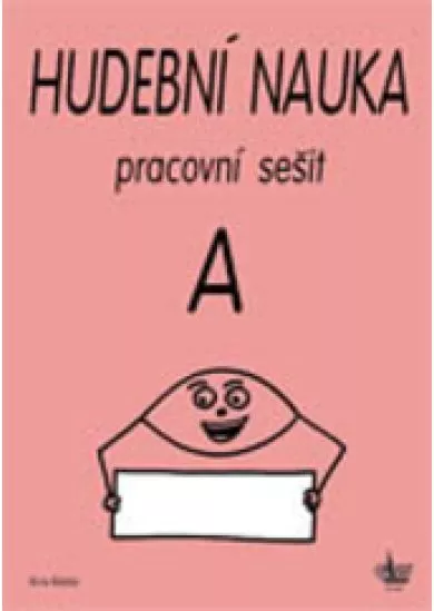 Hudební náuka A - Pracovní sešit