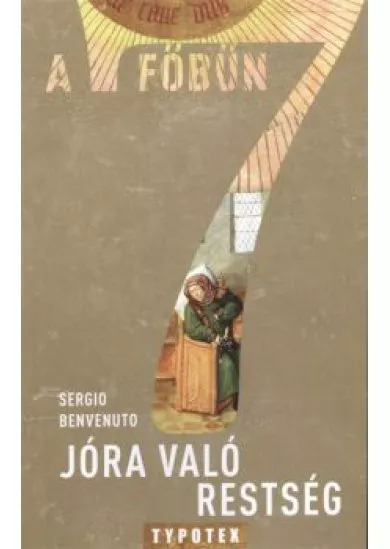 A 7 FŐBŰN - JÓRA VALÓ RESTSÉG