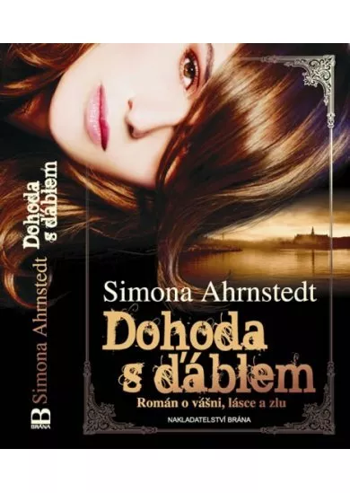 Dohoda s ďáblem - Román o vášni, lásce a zlu