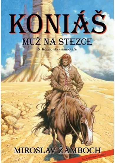 Koniáš: Muž na stezce & Konec vlka samotáře - 2., rozšířené vydání