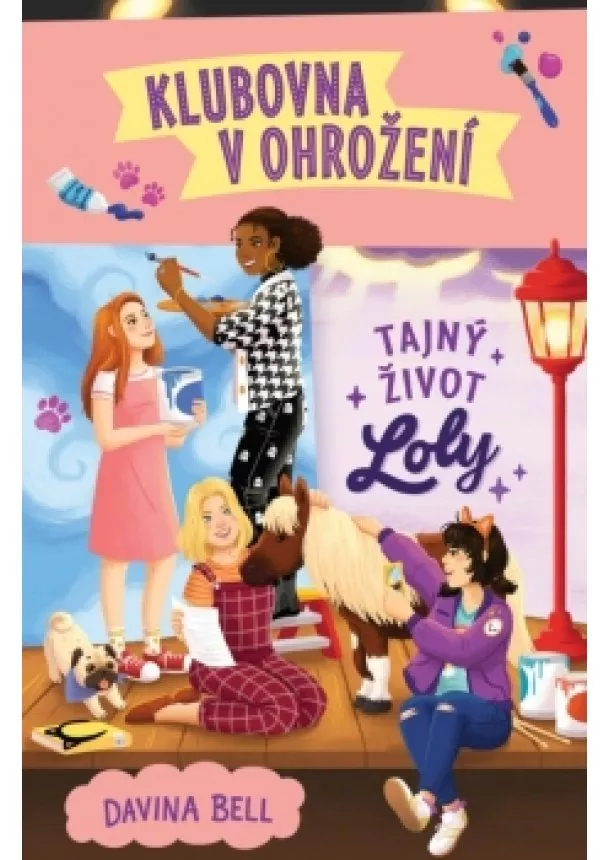 Davina Bell - Tajný život Loly