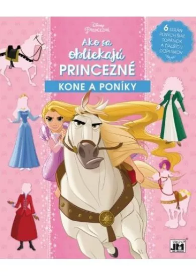 Ako sa obliekajú princezné/ Kone a poníky