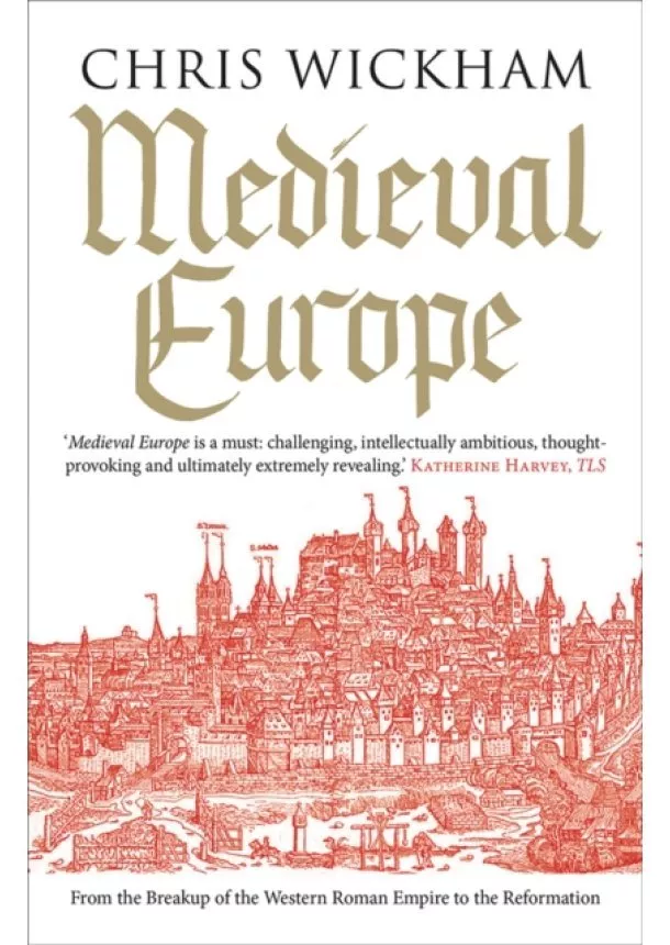 Chris Wickham - Medieval Europe