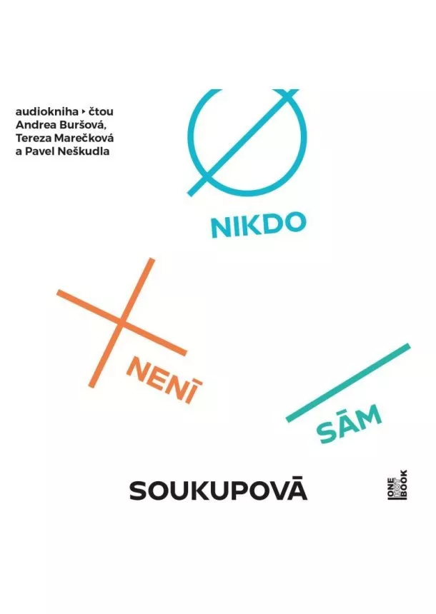 OneHotBook - BURŠOVÁ, MAREŠOVÁ, NEŠKUDLA / SOUKUPOVÁ PETRA  NIKDO NENÍ SÁM (MP3-CD)